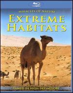 Miracles of Nature: Extreme Habitats [Blu-ray]