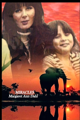 Miracles - Dahl, Margaret Ann