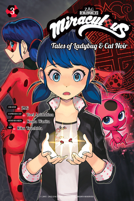 Miraculous: Tales of Ladybug & Cat Noir (Manga) 3 - Warita, Koma, and Zag (Creator), and Toei Animation