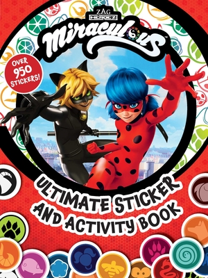 Miraculous: Ultimate Sticker and Activity Book: 100% Official Tales of Ladybug & Cat Noir, as Seen on Disney and Netflix! - Buzzpop