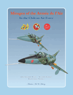 Mirages of the Arm?e de l'Air in the Chilean Air Force