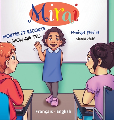 Mirai: Montre et raconte/Show and Tell - Pereira, Monique