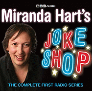 Miranda Hart's Joke Shop: The Complete First Radio Series