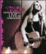 Miranda Lambert: Revolution - Live by Candlelight - 