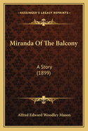 Miranda of the Balcony: A Story (1899)