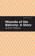 Miranda of the Balcony; A Story