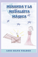 Miranda y La Medallita Mgica