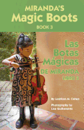 Miranda's Magic Boots Book 3: Las Botas Magicas de Miranda Libro 3