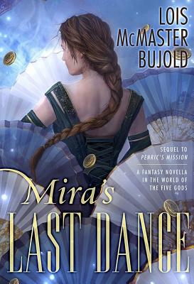 Mira's Last Dance - Bujold, Lois McMaster