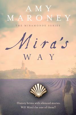 Mira's Way - Maroney, Amy