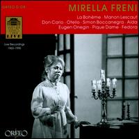 Mirella Freni: Live Recordings 1963-1995 - Alberto Rinaldi (vocals); Gianni Raimondi (vocals); Luciano Pavarotti (tenor); Luis Lima (vocals);...
