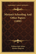 Miriam's Schooling And Other Papers (1890)