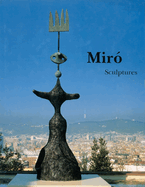 Miro Catalogue Raisonne, Sculptures: 1928-1982