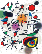 Miro Lithographs: Vol. III: 1964-1969