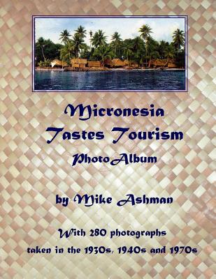 Mironesia Tastes Tourism Photo Album - Ashman, Mike