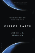 Mirror Earth: The Search for Our Planet's Twin