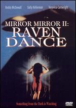 Mirror, Mirror 2: Raven Dance - Jimmy Lifton