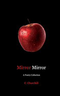 Mirror Mirror: A Poetry collection