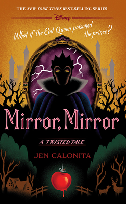 Mirror, Mirror-A Twisted Tale - Calonita, Jen