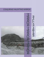 Mirror Mirror Mirror: Conjuring Haunting Mirror