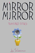 Mirror, Mirror: Twisted Tales
