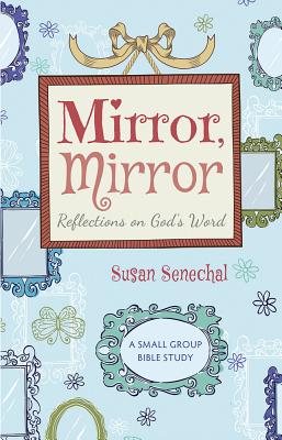 Mirror, Mirror - Senechal, Susan