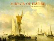 Mirror of Empire: Dutch Marine Art of the Seventeenth Century