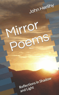 Mirror Poems: Reflections in Shadow and Light
