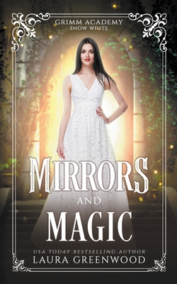 Mirrors And Magic - Greenwood, Laura