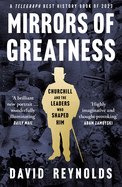 Mirrors of Greatness: Churchill and the Leaders Who Shaped Him