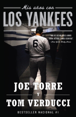 MIS Aos Con Los Yankees / The Yankee Years - Torre, Joe, and Verducci, Tom