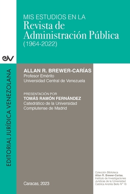 MIS Estudios En La Revista de Administraci?n Pblica (1964-2022) - Brewer-Car?as