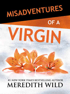 Misadventures of a Virgin - Wild, Meredith