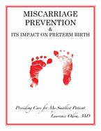 Miscarriage Prevention: & Its Impact on Preterm Birth