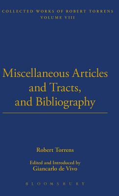 Miscellaneous Articles and Tracts and Bibliography - Torrens, Robert