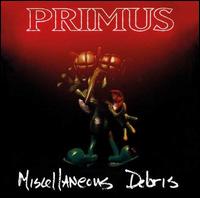 Miscellaneous Debris - Primus