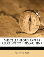 Miscellaneous Papers Relating to Indo-China Volume 2