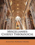 Miscellanies: Chiefly Theological