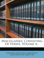 Miscellanies: Consisting of Verses, Volume 4
