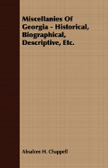 Miscellanies of Georgia - Historical, Biographical, Descriptive, Etc.