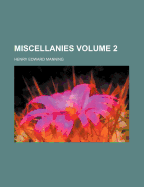 Miscellanies Volume 2