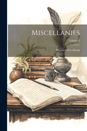 Miscellanies; Volume 2