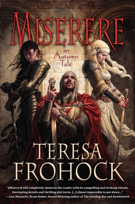 Miserere: An Autumn Tale - Frohock, Teresa