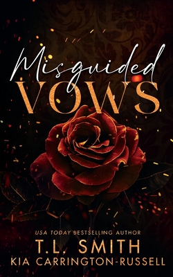 Misguided Vows - Carrington-Russell, Kia, and Smith, T L