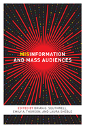 Misinformation and Mass Audiences