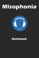 Misophonia notebook: A 6x9 inch notebook to register triggers and notes related to misophonia.: A notebook to register triggers and notes related to misophonia.