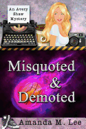 Misquoted & Demoted