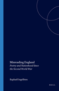 Misreading England: Poetry and Nationhood Since the Second World War