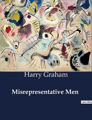 Misrepresentative Men - Graham, Harry