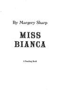 Miss Bianca - Sharp, Margery